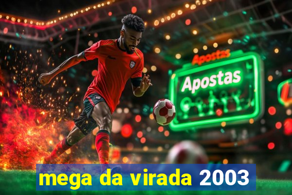 mega da virada 2003